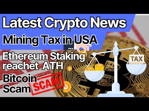 Electricity Tax on Crypto Mining in USA, Ethereum Staking, Bitcoin Scam / Latest crypto News Hindi