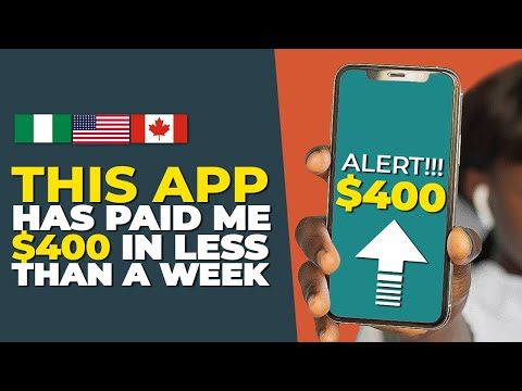 THIS APP HAS PAID ME $400 IN LESS THAN A WEEK (Make Money Online At Home From Nigeria, CANADA, US!!)