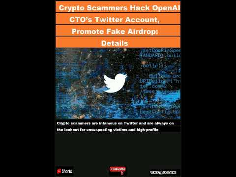 Crypto Scammers Hack OpenAI CTO’s Twitter Account, Promote Fake Airdrop: Details|#shorts