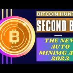 Second Bitcoin mining.The new auto mining app.Same as Bitcoin hunter.