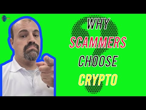 Why do scammers choose cryptocurrency? | crypto scams | bitcoin scams | bitcoin scams | crypto scam