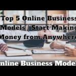 Top 5 Online Business Models | Start Making Money from Anywhere!