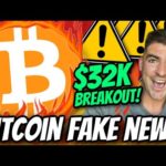 img_97697_bitcoin-breaking-32-000-soon-fake-news-exposed-before-btc-explosion.jpg