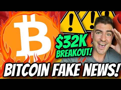 Bitcoin BREAKING $32,000 Soon?! (FAKE NEWS Exposed Before BTC Explosion!)