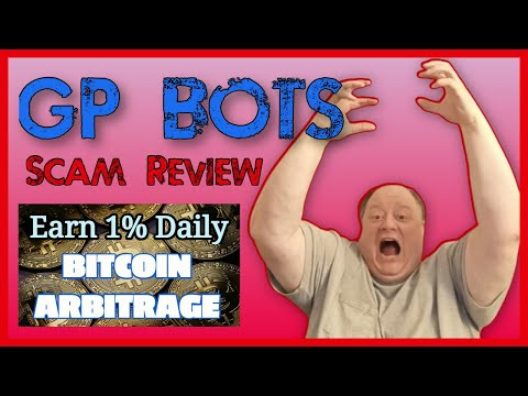 GP Bots Scam Review || Earn 1.0% Per Day || Crypto Passive Income through Bitcoin Arbitrage || Scam
