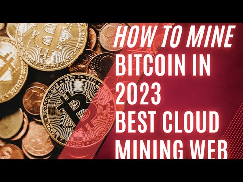 BEST BITCOIN CLOUD MINING WEBSITE FOR BEGINNERS BITCOIN MINING IN 2023