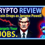 Crypto Review: Bitcoin DUMPS as Fed Targets Your Jobs! - 1hr 6hr DAILY - Key Price-Levels!