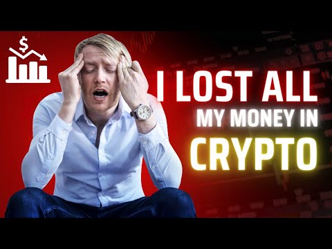 How I Lost All My Money In A Crypto Scam