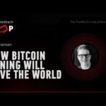 img_98607_the-feedback-loop-how-bitcoin-mining-will-save-the-world-with-nick-hansen.jpg