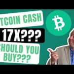 Bitcoin Cash (BCH) Truth Revealed | Is BCH The Next 17x Coin? | Bitcoin Cash News & Price Prediction