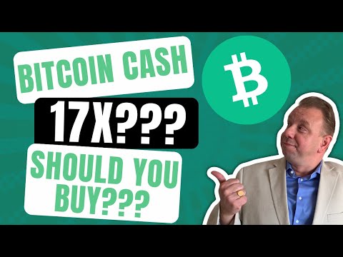 Bitcoin Cash (BCH) Truth Revealed | Is BCH The Next 17x Coin? | Bitcoin Cash News & Price Prediction