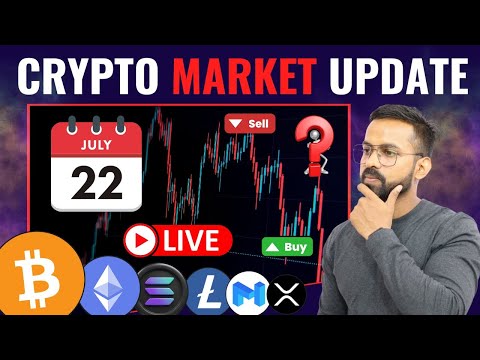 Bitcoin Live Scalp Trading | 22-July | BTC, ETH , XRP, LTC ,SOL Altcoin Analysis | Crypto News Hindi