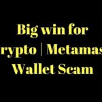 img_99443_crypto-bills-pass-big-win-for-crypto-metamask-wallet-scam.jpg