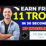 img_99457_earn-free-11-tron-trx-every-30-seconds-zero-investment-free-tron-coin-earning-site.jpg