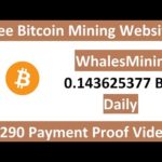 Whalesmining $290 Live Payment Proof Free Bitcoin Mining Website 2023 Free Cloud Mining Website 2023